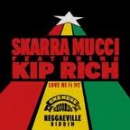 Skarra Mucci feat. Kiprich - Reggaeville Riddim - 2012